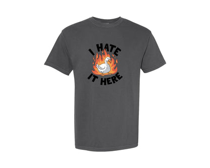 brand:Comfort Colors|color:Pepper|I Hate It Here Funny Goose Fire Graphic T-Shirt