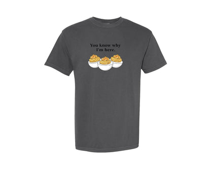 brand:Comfort Colors|color:Pepper|You Know Why Im Here Deviled Eggs 4 Graphic T-Shirt