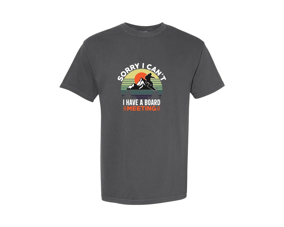 brand:Comfort Colors|color:Pepper|Sorry I Cant I Have A Board Meeting 2 Graphic T-Shirt