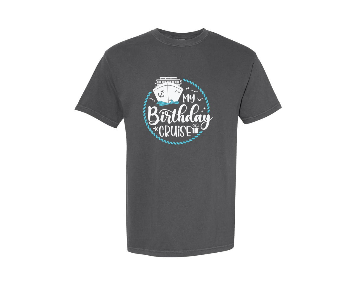 brand:Comfort Colors|color:Pepper|My Birthday Cruise Cruising Trip Graphic T-Shirt