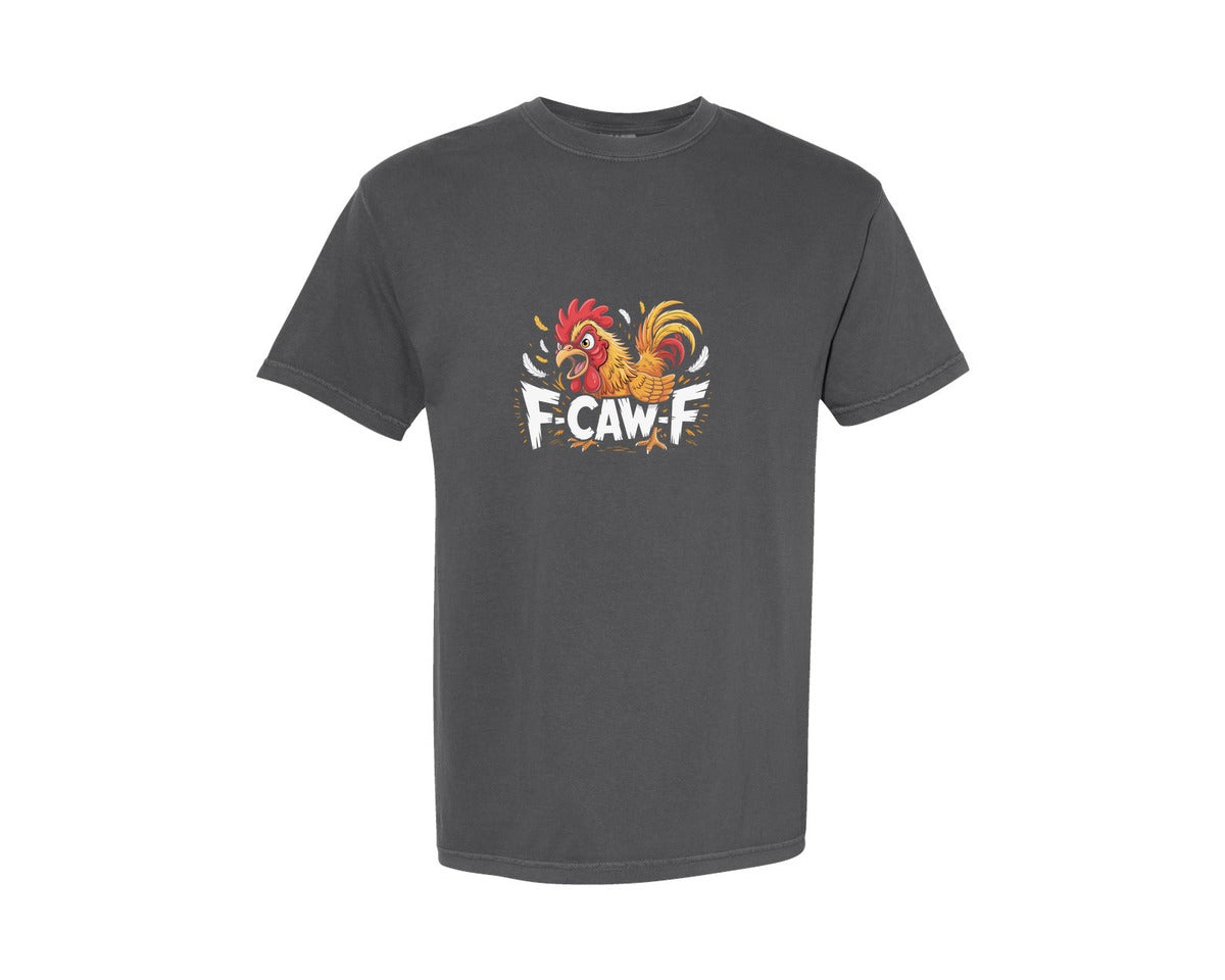brand:Comfort Colors|color:Pepper|F Caw F Chicken Funny Farm Animal Graphic T-Shirt