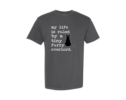 brand:Comfort Colors|color:Pepper|My Life Is Ruled By A Tiny Furry Graphic T-Shirt