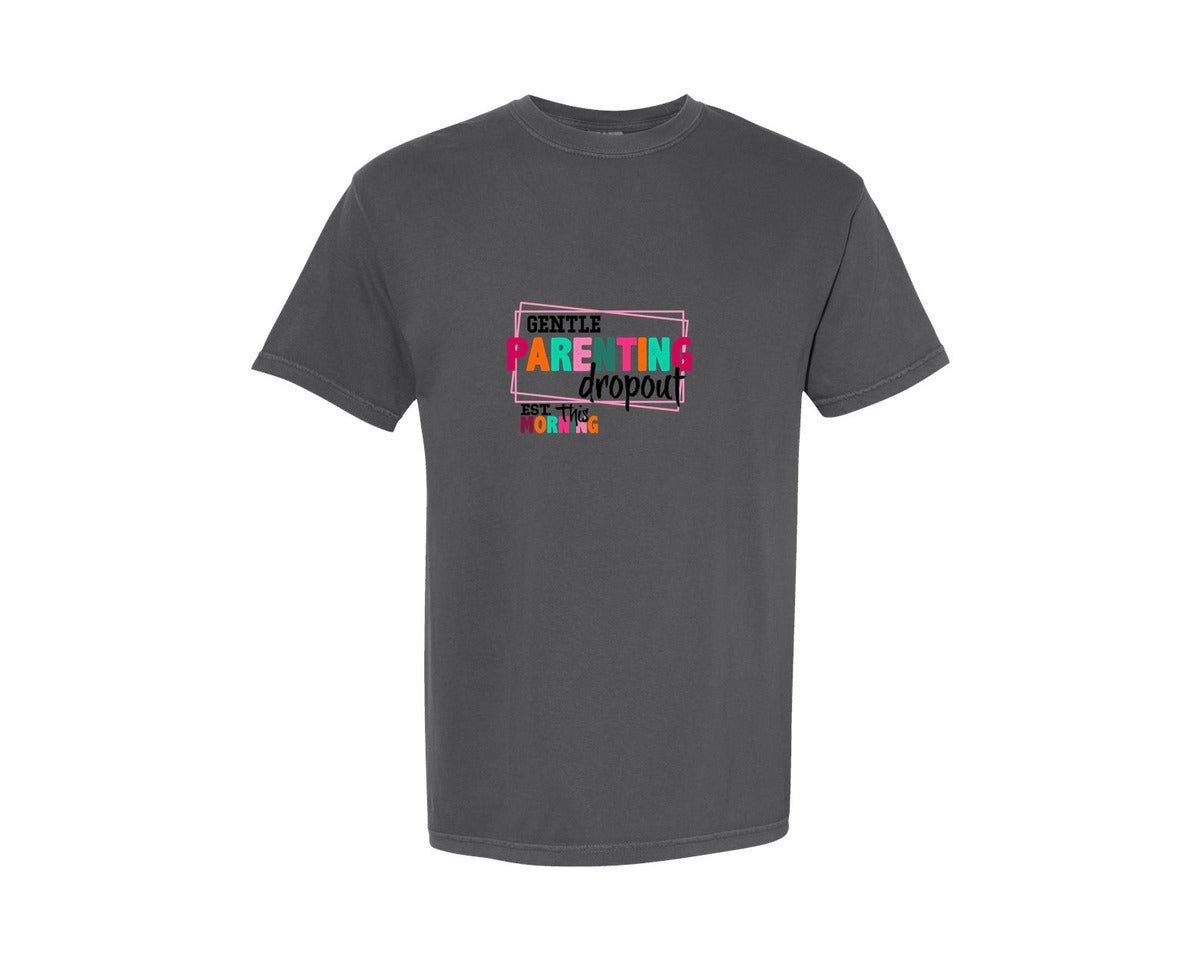 brand:Comfort Colors|color:Pepper|Gentle Parenting Dropout Svgmothers Day 2 Graphic T-Shirt