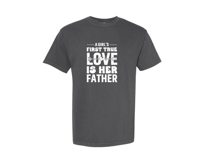 brand:Comfort Colors|color:Pepper|First True Love Girls Dad Graphic T-Shirt