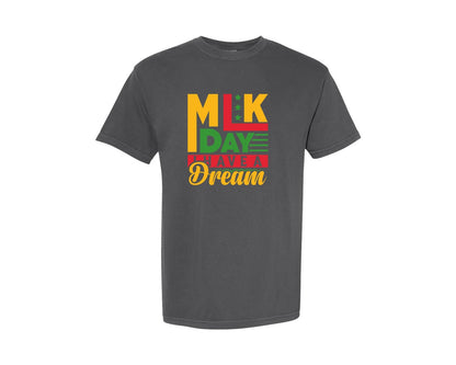 brand:Comfort Colors|color:Pepper|Mlk Day I Have A Dream Quote Design 4 Graphic T-Shirt