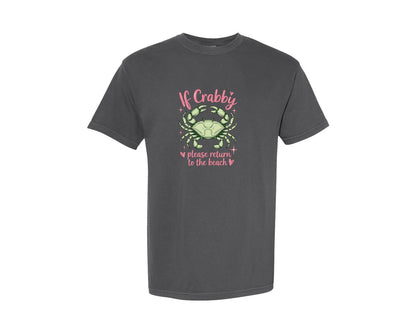 brand:Comfort Colors|color:Pepper|If Crabby Please Return To The Beach Graphic T-Shirt