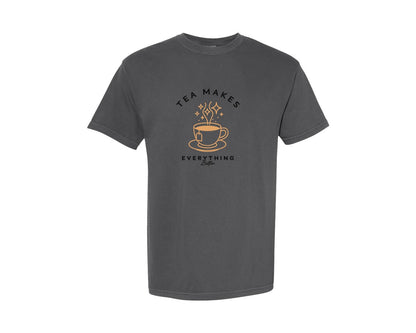 brand:Comfort Colors|color:Pepper|Tea Makes Everything Better T Shirt Graphic T-Shirt