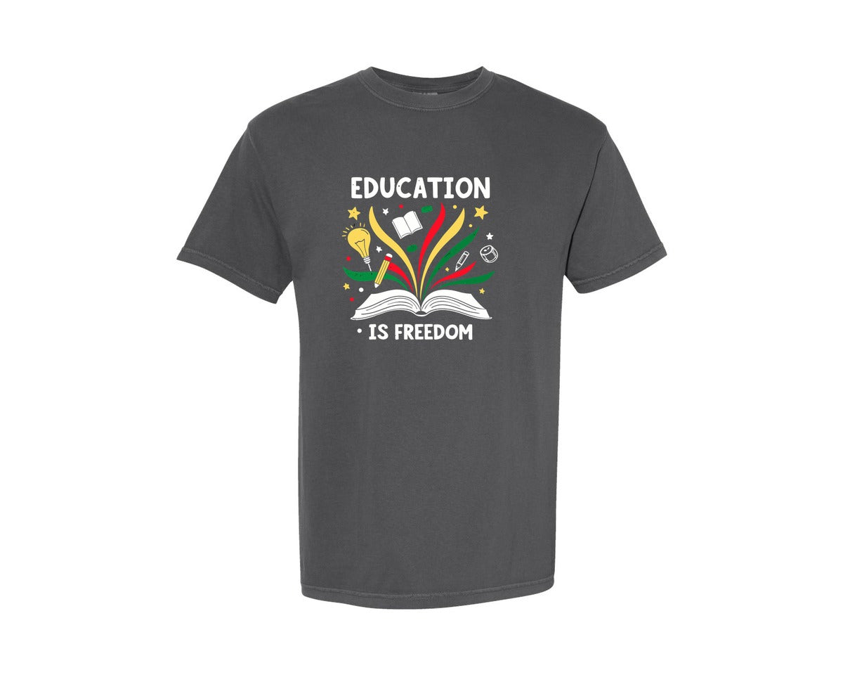 brand:Comfort Colors|color:Pepper|Education Education Is Freedom Graphic T-Shirt