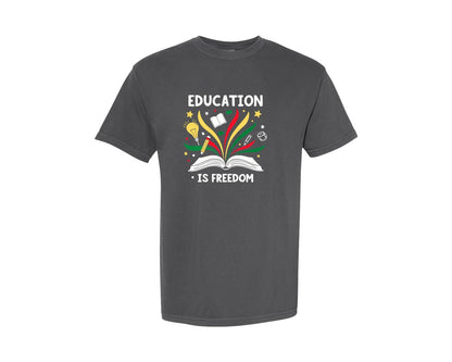 brand:Comfort Colors|color:Pepper|Education Education Is Freedom Graphic T-Shirt