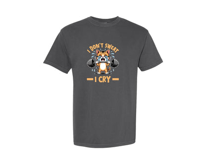 brand:Comfort Colors|color:Pepper|I Dont Sweat I Cry Cat Gym Graphic T-Shirt