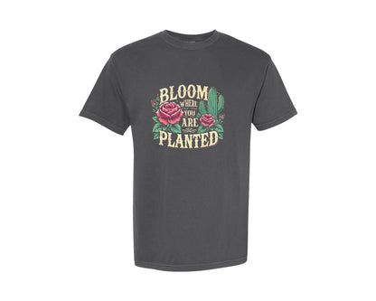brand:Comfort Colors|color:Pepper|Bloom Where You Are Planted T Shirt Graphic T-Shirt