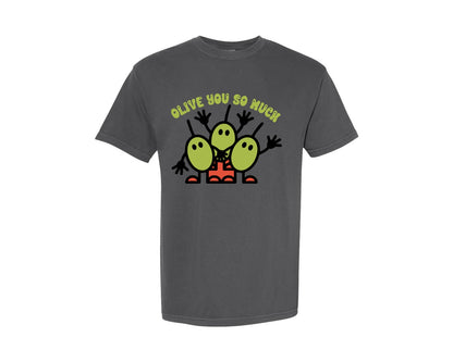 brand:Comfort Colors|color:Pepper|Olive You So Much Cute Olive Pun Graphic T-Shirt