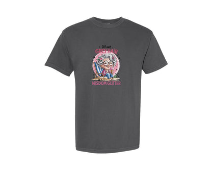 brand:Comfort Colors|color:Pepper|Funny Grandma Wisdom Glitter 2 Graphic T-Shirt