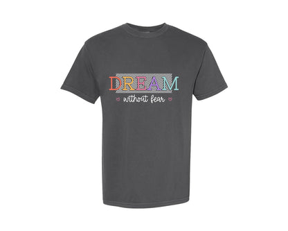 brand:Comfort Colors|color:Pepper|Dream Without Fear Motivational Quotes 9 Graphic T-Shirt