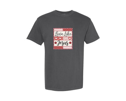 brand:Comfort Colors|color:Pepper|Love Like Jesus Valentine Christian 7 Graphic T-Shirt