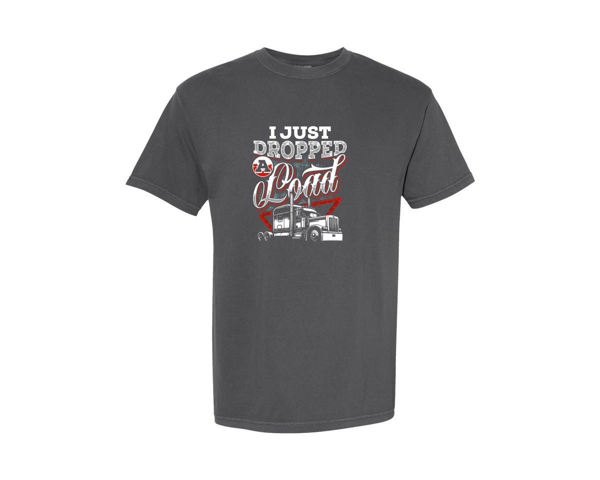 brand:Comfort Colors|color:Pepper|I Just Dropped A Load Trucker Tshirt Graphic T-Shirt