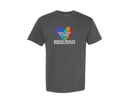 brand:Comfort Colors|color:Pepper|Have Time To Listen Mental Health Graphic T-Shirt