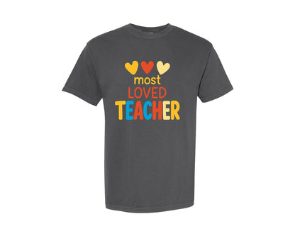 brand:Comfort Colors|color:Pepper|Most Loved Teacher 16 Graphic T-Shirt