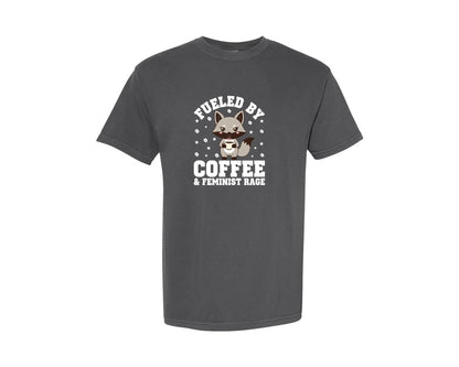 brand:Comfort Colors|color:Pepper|Fueled By Coffee Feminist Rage T Shirt Graphic T-Shirt