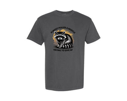 brand:Comfort Colors|color:Pepper|Funny Raccoon Sarcastic Quote Graphic T-Shirt