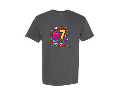 brand:Comfort Colors|color:Pepper|I Survived 67 Days Of School 37 Graphic T-Shirt
