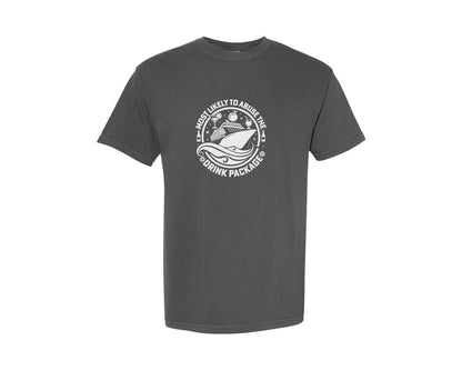 brand:Comfort Colors|color:Pepper|Most Likely To Abuse The Drink Package Graphic T-Shirt