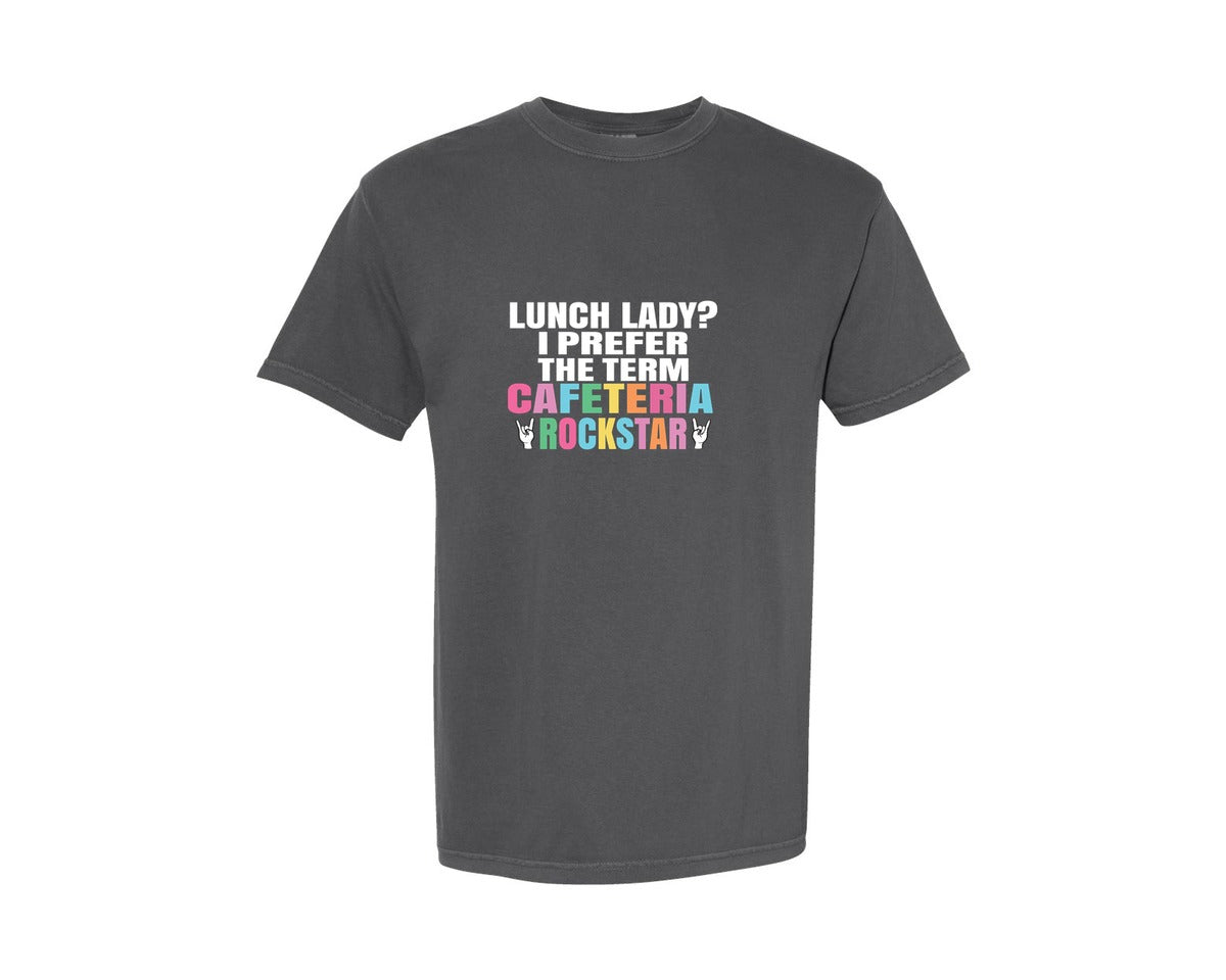 brand:Comfort Colors|color:Pepper|Lunch Lady Cafeteria Rockstar Graphic T-Shirt
