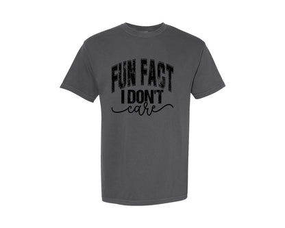 brand:Comfort Colors|color:Pepper|Fun Fact I Dont Care Sarcasm Graphic T-Shirt