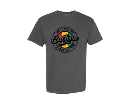 brand:Comfort Colors|color:Pepper|Do It For The Culture Black History Graphic T-Shirt