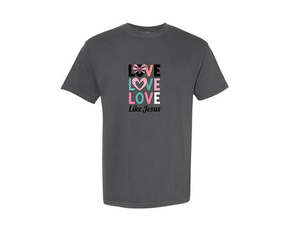brand:Comfort Colors|color:Pepper|Love Like Jesus Heart Valentine 5 Graphic T-Shirt