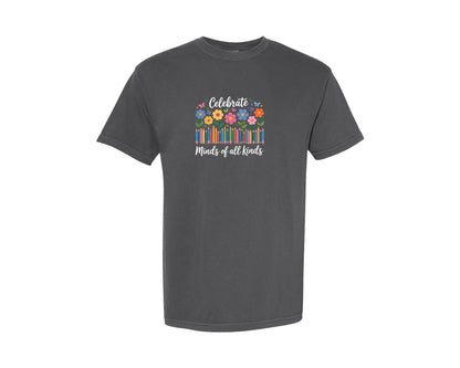 brand:Comfort Colors|color:Pepper|Celebrate Minds Of All Kinds Shirt Graphic T-Shirt
