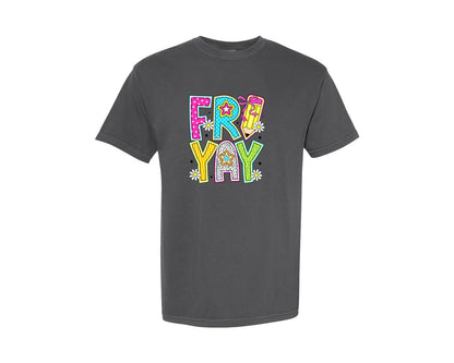 brand:Comfort Colors|color:Pepper|Happy Fri Yay Funny Friday Weekend Graphic T-Shirt