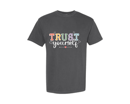 brand:Comfort Colors|color:Pepper|Inspirational Trust Yourself Shirt Graphic T-Shirt