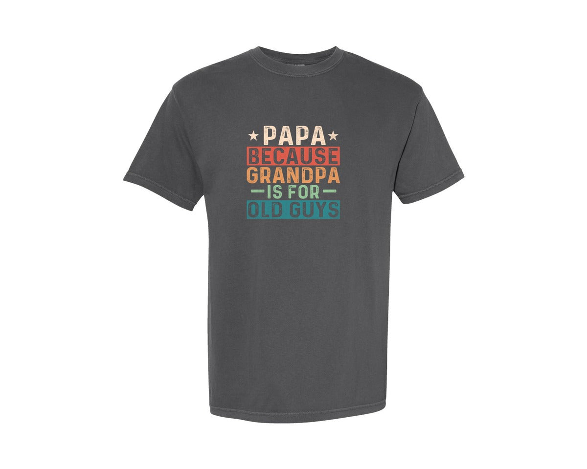 brand:Comfort Colors|color:Pepper|Papa Because Grandpa Retro Dad T Shirt Graphic T-Shirt