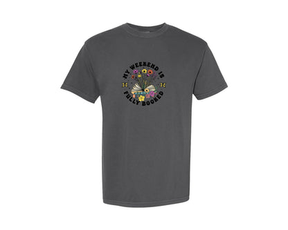 brand:Comfort Colors|color:Pepper|My Weekend Is Fully Booked Book Lover Graphic T-Shirt