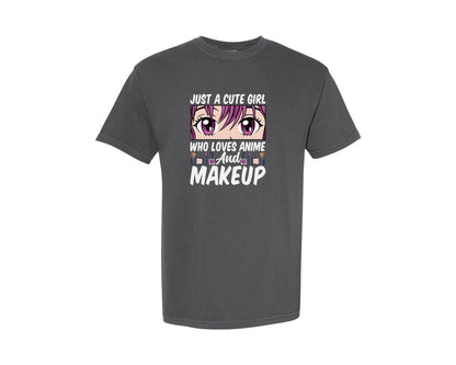 brand:Comfort Colors|color:Pepper|Just A Girl Who Loves Anime And Makeup Graphic T-Shirt