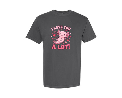 brand:Comfort Colors|color:Pepper|I Love You A Lot Axolotl Valentine Graphic T-Shirt