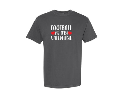 brand:Comfort Colors|color:Pepper|Sports Lover Football Is My Valentine Graphic T-Shirt