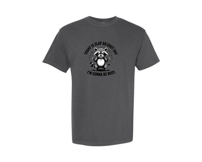 brand:Comfort Colors|color:Pepper|Funny Raccoon Silly Saying Adult Humor Graphic T-Shirt