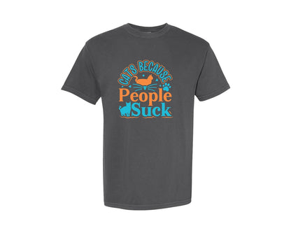 brand:Comfort Colors|color:Pepper|Cats Because People Suck T Shirt 3 Graphic T-Shirt