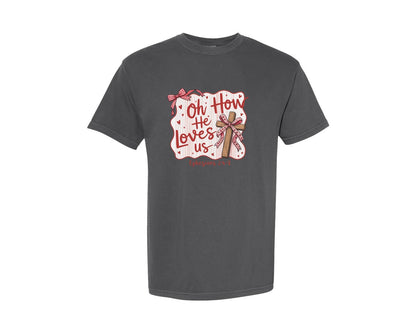 brand:Comfort Colors|color:Pepper|Oh How He Loved Us Pngglitter Valentine Graphic T-Shirt