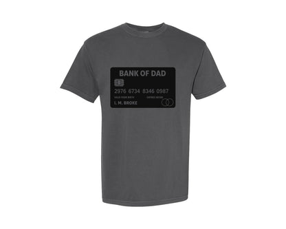 brand:Comfort Colors|color:Pepper|Funny Bank Of Dad Card Graphic T-Shirt
