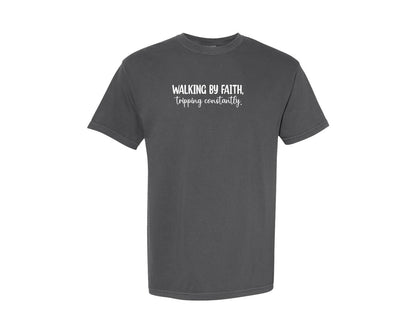 brand:Comfort Colors|color:Pepper|Walking By Faith Tripping Constantly 2 Graphic T-Shirt