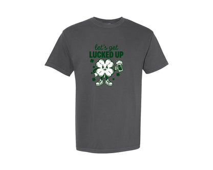 brand:Comfort Colors|color:Pepper|Lets Get Lucked Up Funny St Paddy Graphic T-Shirt