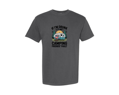 brand:Comfort Colors|color:Pepper|If Im Drunk Its My Camping Friends Graphic T-Shirt