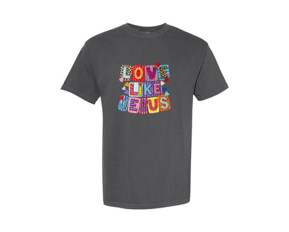brand:Comfort Colors|color:Pepper|Crochet Love Like Jesus Graphic T-Shirt