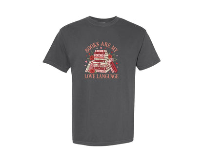 brand:Comfort Colors|color:Pepper|Books Are My Love Language Valentine 3 Graphic T-Shirt