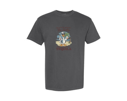 brand:Comfort Colors|color:Pepper|Salty Duck Funny Tequila Quote Art Graphic T-Shirt
