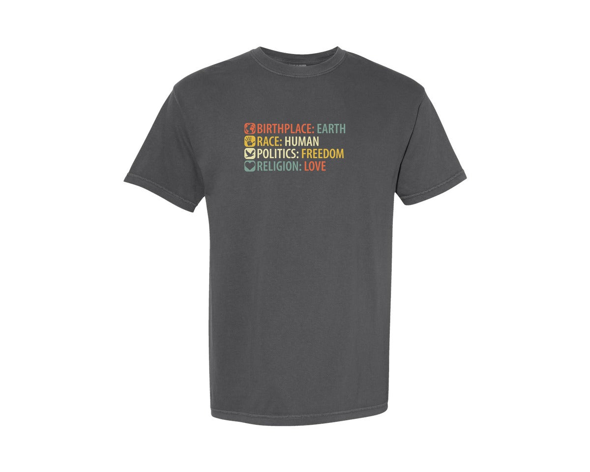 brand:Comfort Colors|color:Pepper|Birthplace Earth Race Human Politics Fre Graphic T-Shirt