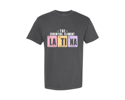brand:Comfort Colors|color:Pepper|The Essential Element Latina Spanish Graphic T-Shirt